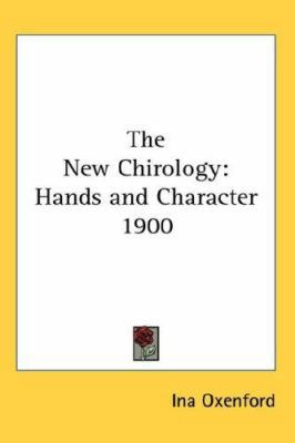 The New Chirology: Hands and Character 1900 0548053596 Book Cover