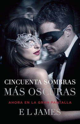 Cincuenta Sombras Más Oscuras (Movie Tie-In) / ... [Spanish] 0525433716 Book Cover