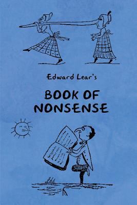 Book of Nonsense (Containing Edward Lear's comp... 1604449373 Book Cover
