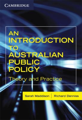 An Introduction to Australian Public Policy: Th... 0521705711 Book Cover