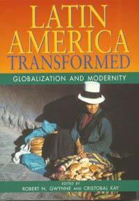 Latin America Transformed : Globalization and M... 0340691654 Book Cover