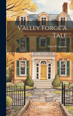 Valley Forge a Tale 1019616768 Book Cover