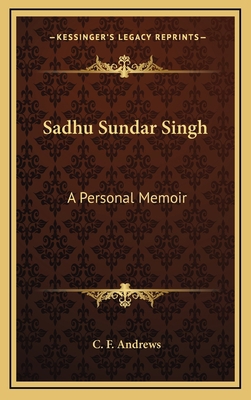 Sadhu Sundar Singh: A Personal Memoir 1164493744 Book Cover