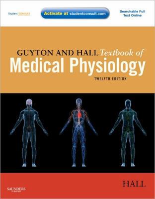 Guyton and Hall Textbook of Medical Physiology:... 1416045740 Book Cover