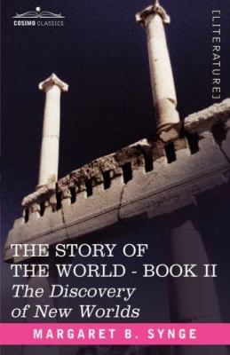 The Discovery of New Worlds, Book II of the Sto... 1602066205 Book Cover