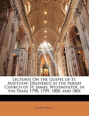 Lectures on the Gospel of St. Matthew: Delivere... 1142106470 Book Cover