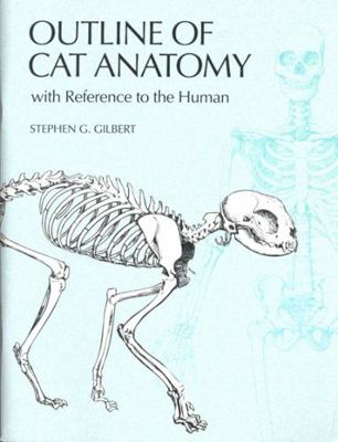 Outline of Cat Anatomy: With Reference to the H... 0802083080 Book Cover