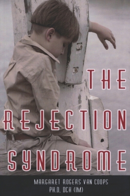 The Rejection Syndrome 1532987072 Book Cover