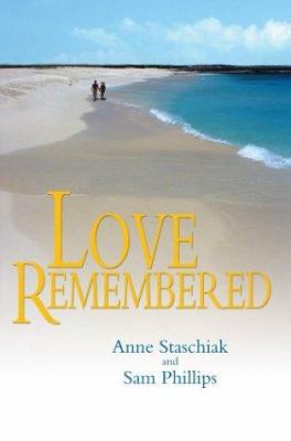 Love Remembered 0595313787 Book Cover