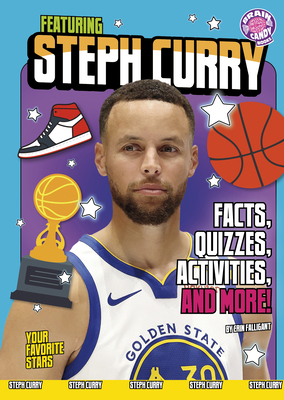 Featuring Steph Curry: Facts, Quizzes, Activiti... B0GHPWGGQR Book Cover