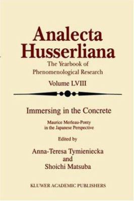 Immersing in the Concrete: Maurice Merleau-Pont... 0792350936 Book Cover