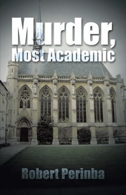 Murder, Most Academic 1490724230 Book Cover