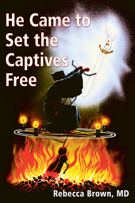 He Came to Set the Captives Free B005H76K1Y Book Cover