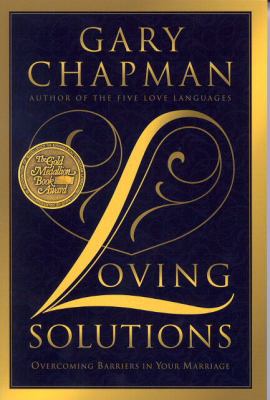 Loving Solutions: Overcoming Barriers in Your M... 1881273911 Book Cover