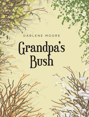 Grandpa's Bush            Book Cover