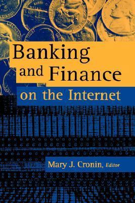 Banking and Finance on the Internet 0471292192 Book Cover