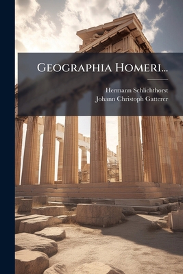 Geographia Homeri... [Latin] 1271067951 Book Cover