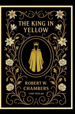 Robert W. Chambers: The King in Yellow (English... 3753802751 Book Cover