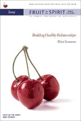 Love: Building Healthy Relationships 0310238676 Book Cover