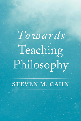 Towards Teaching Philosophy B0GSDRSZCB Book Cover