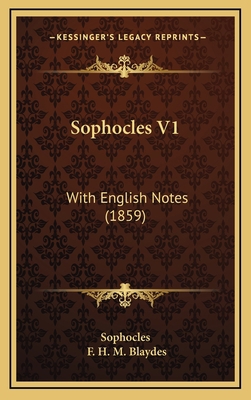 Sophocles V1: With English Notes (1859) 1165244624 Book Cover