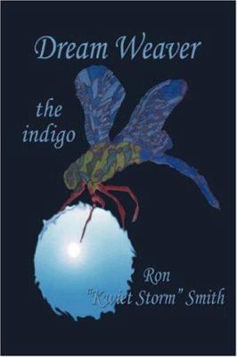 Dream Weaver: The Indigo 0595464742 Book Cover