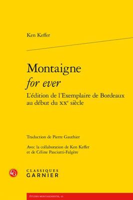 Montaigne for Ever l'Edition de l'Exemplaire de... [French] 2406128318 Book Cover