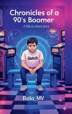 Chronicles of a 90's Boomer: A Micro short story B0FGFM3YW3 Book Cover
