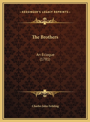 The Brothers: An Eclogue (1781) 1169382045 Book Cover