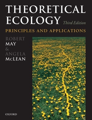 Theoretical Ecology: Principles and Applications 0199209987 Book Cover