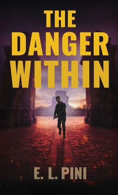 The Danger Within: An Espionage Thriller 9655755592 Book Cover