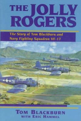 Jolly Rogers: The Story of Tom Blackburn and th... 0935553193 Book Cover