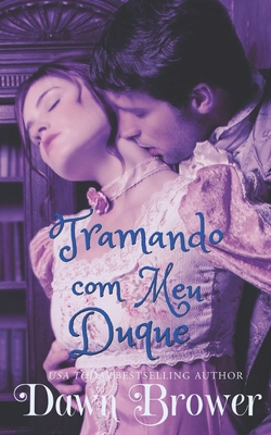 Tramando com meu Duque [Portuguese] B0BXN93KSZ Book Cover
