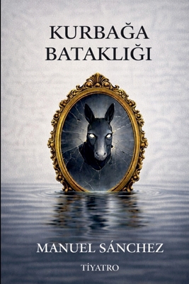 Kurbağa Bataklığı [Turkish] B0GTBX4S94 Book Cover
