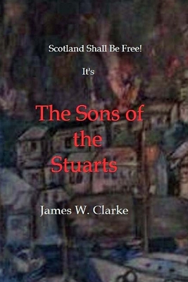The Sons of the Stuarts 1500675830 Book Cover