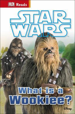 Star Wars What is a Wookiee? (DK Reads Beginnin... 0241186285 Book Cover