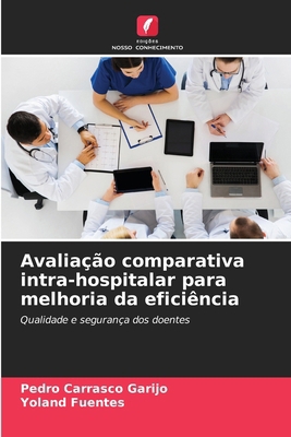 Avaliação comparativa intra-hospitalar para mel... [Portuguese] 6207162951 Book Cover