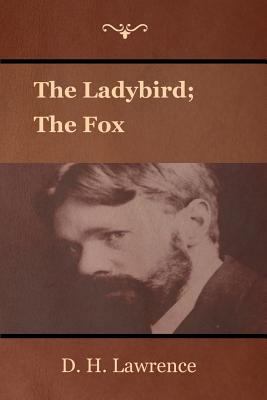 The Ladybird; The Fox 1604448466 Book Cover