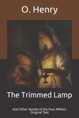 The Trimmed Lamp: And Other Stories of the Four... B08HRZSY97 Book Cover