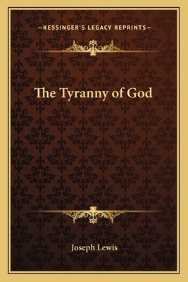 The Tyranny of God 1162626615 Book Cover