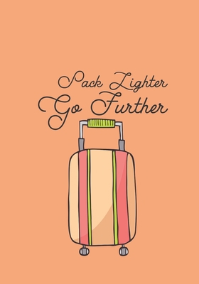 Pack Lighter Go Further 1709191678 Book Cover