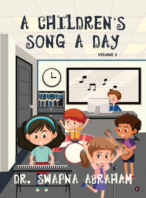A Children's Song A Day: Volume 5 B0DB86XWX4 Book Cover