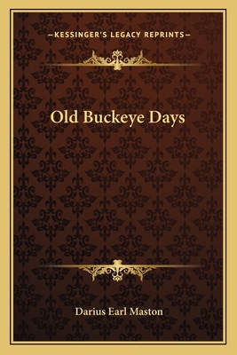 Old Buckeye Days 1162746157 Book Cover