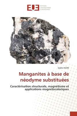 Manganites à base de néodyme substituées [French] 6208457416 Book Cover