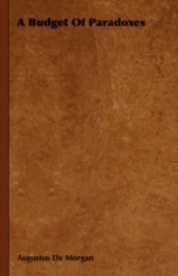 A Budget of Paradoxes 1443723533 Book Cover