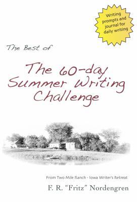 The Best of the 60-Day Summer Writing Challenge... 0615861946 Book Cover