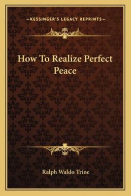 How To Realize Perfect Peace 1162834226 Book Cover