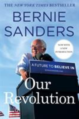 Our Revolution: A Future to Believe in 1250145007 Book Cover