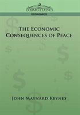 The Economic Consequences of Peace 1596058730 Book Cover