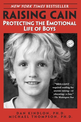 Raising Cain: Protecting the Emotional Life of ... B0056PCCSC Book Cover